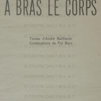 A bras le corps / Textes d&#039;André Balthazar - Cinétisations de Pol Bury