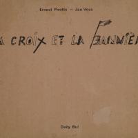 La croix et la bannière / Ernest Pirotte - Jan Voss