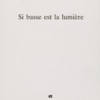 Si basse est la lumière / Claude Bauwens