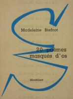 20 poèmes masqués d'os / Madeleine Biefnot