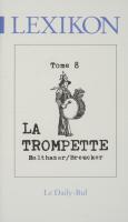 Tome 8 : La trompette / André Balthazar - Roland Breucker