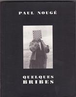 Paul Nougé : quelques Bribes